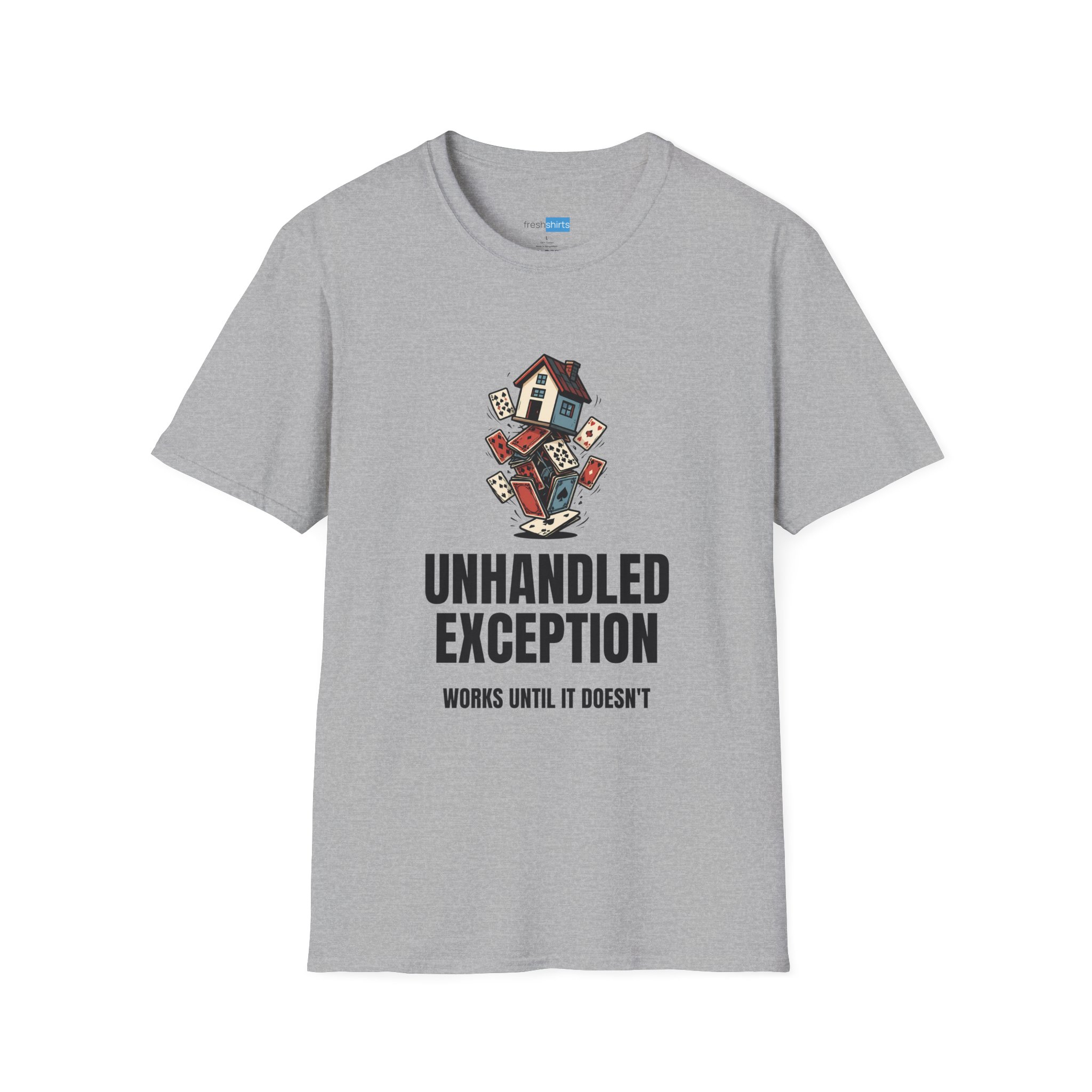 Unhandled Exception Shirt - Works Until It Doesn't Programmer Tee - Sport Grey
