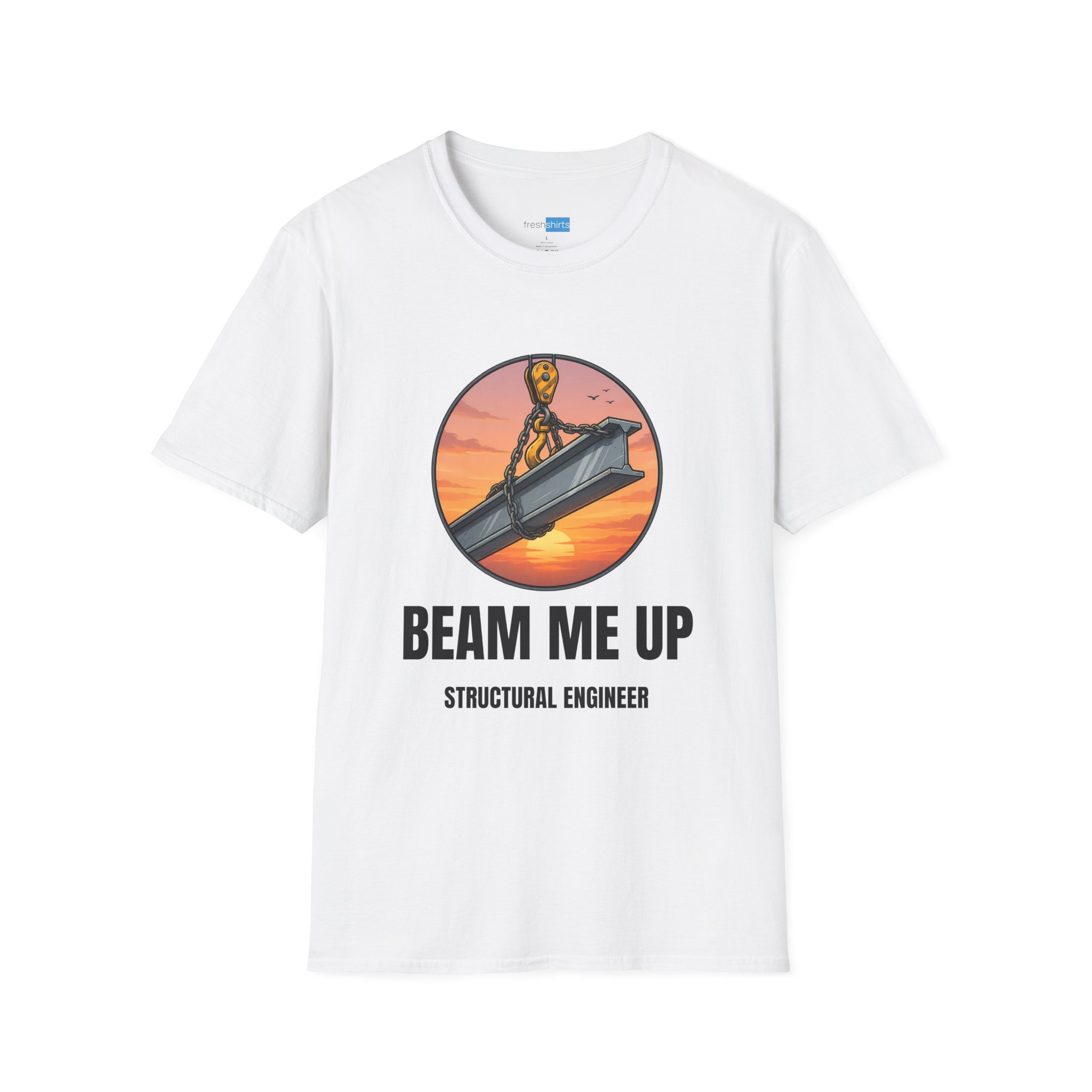 Beam Me Up Structural Engineer Shirt - White