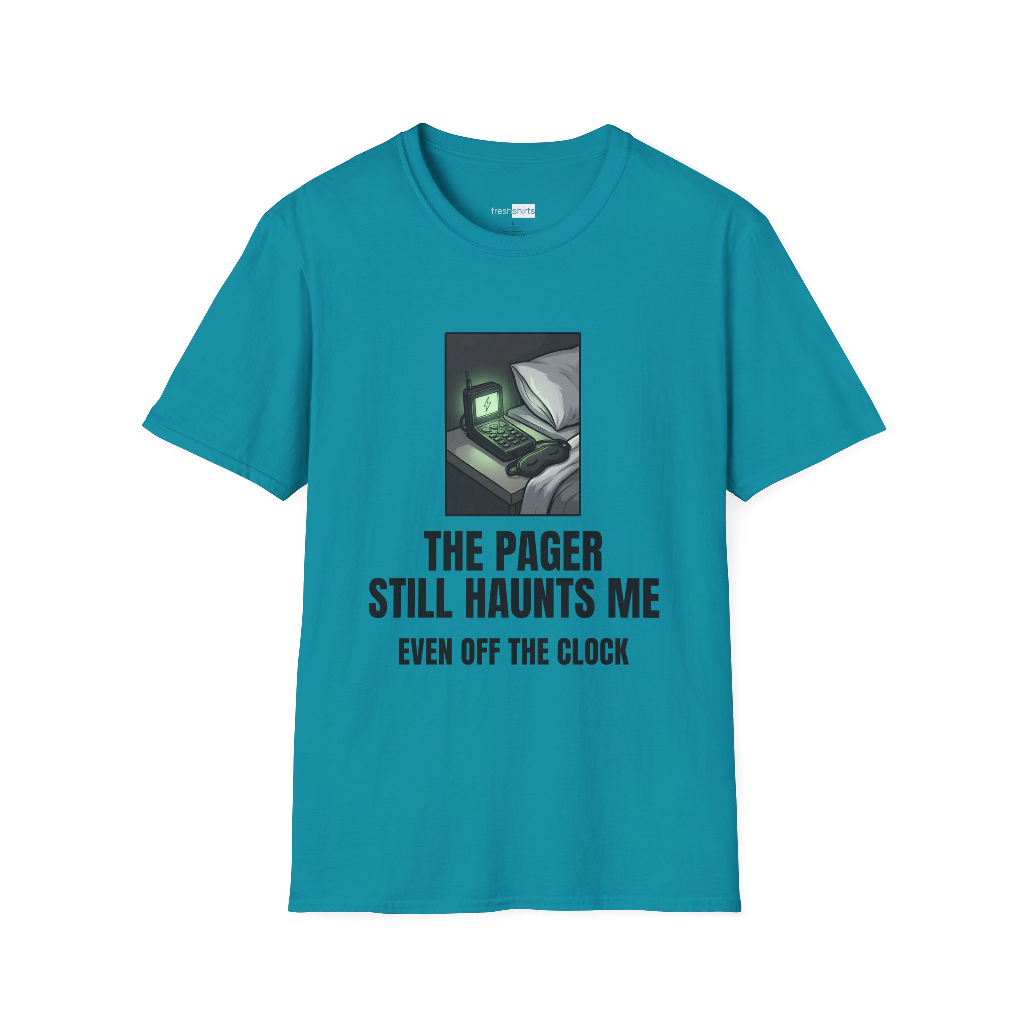 The Pager Still Haunts Me Even Off The Clock Shirt - Tropical Blue