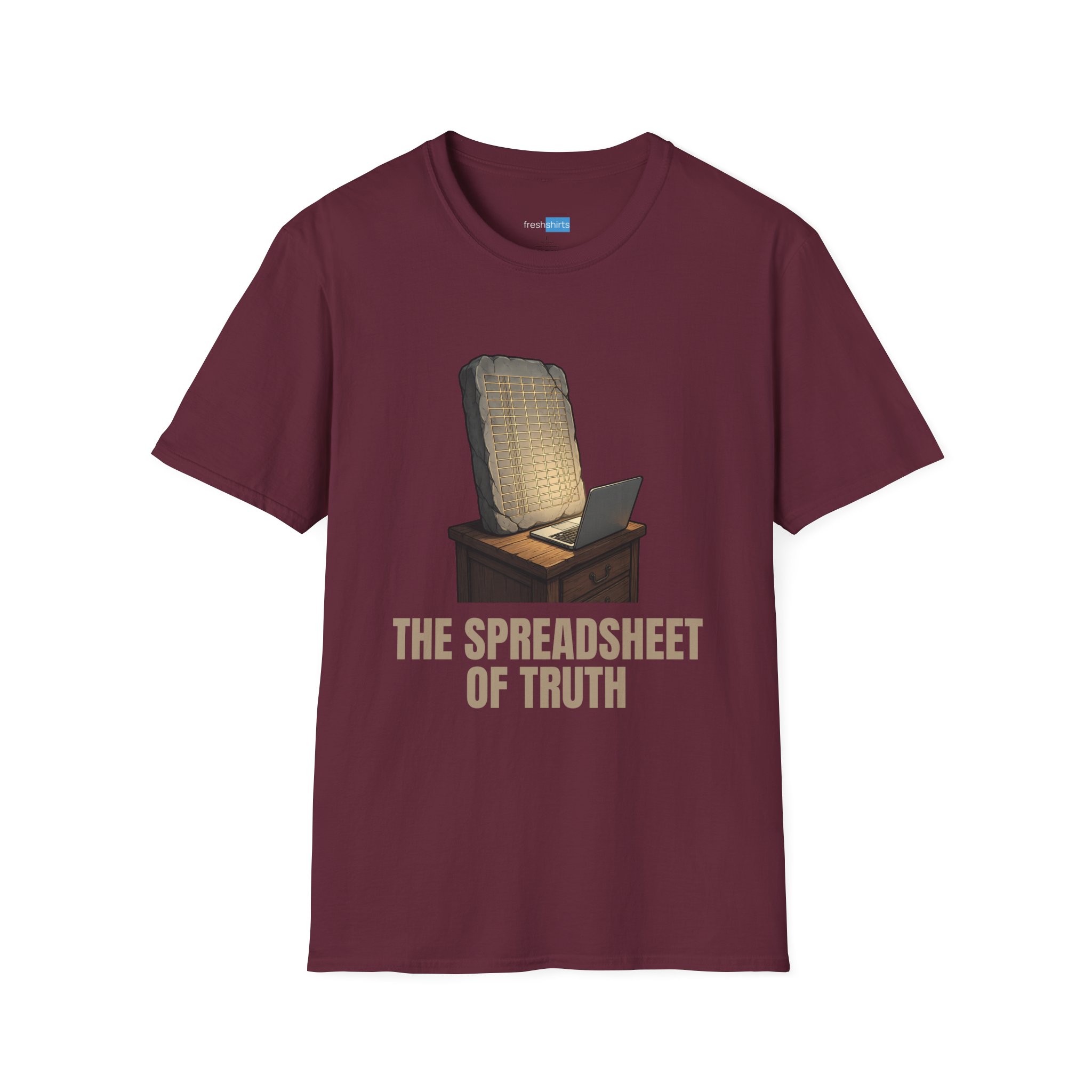 The Spreadsheet of Truth Funny Excel Shirt - Maroon