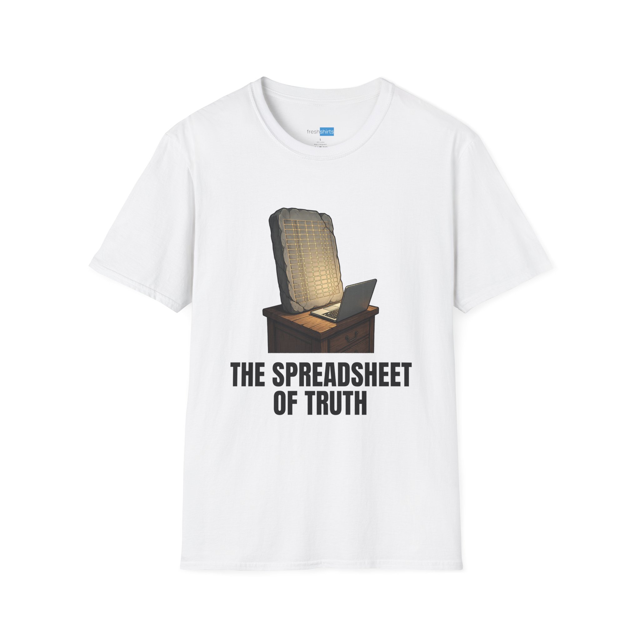 The Spreadsheet of Truth Funny Excel Shirt - White