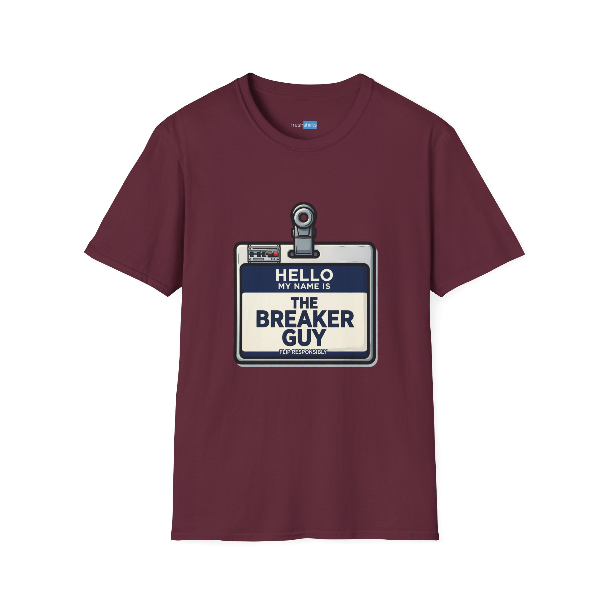The Breaker Guy Nametag Shirt - Flip Responsibly Electrician Tee - Maroon