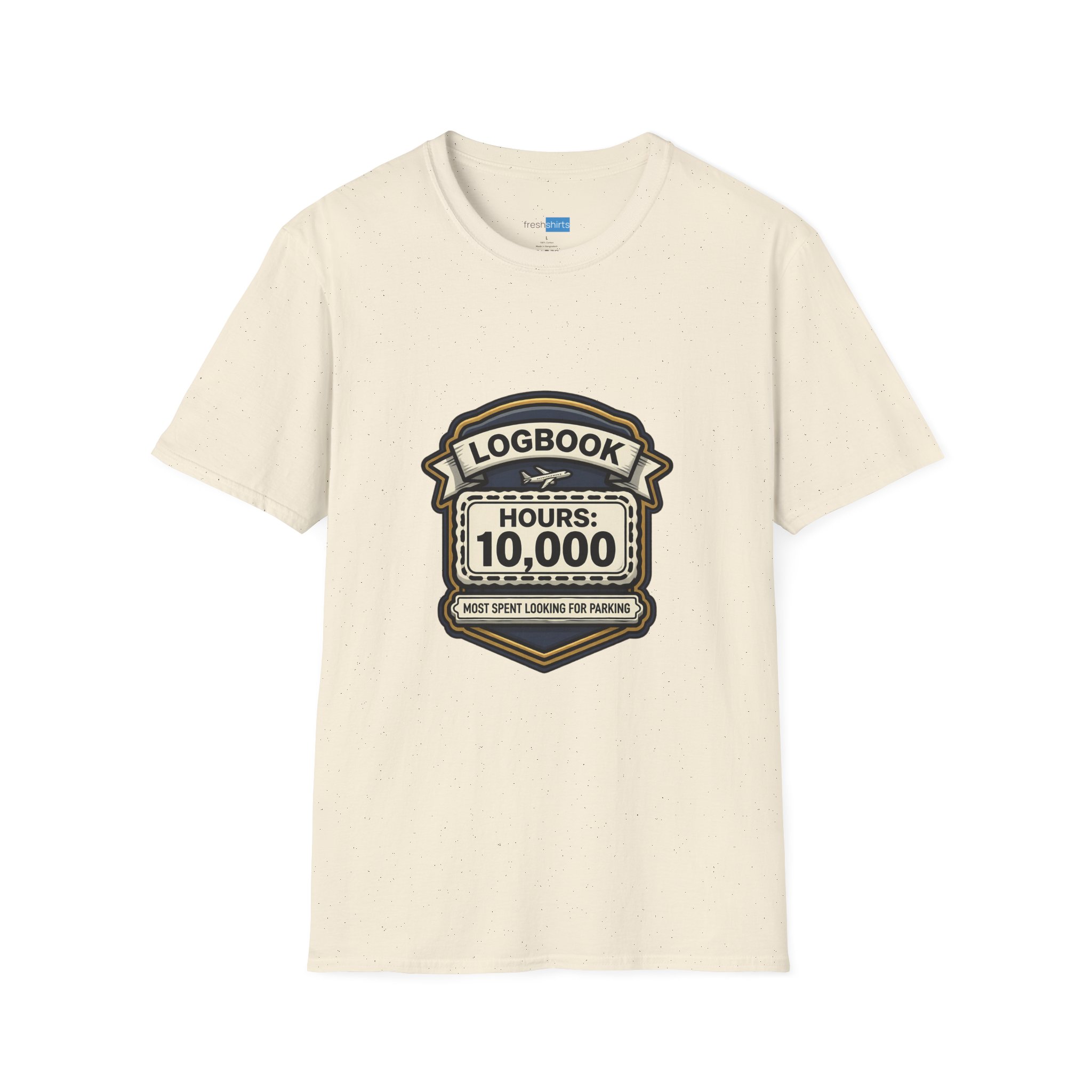 Pilot Logbook Hours 10000 Shirt - Most Spent Looking for Parking - Natural
