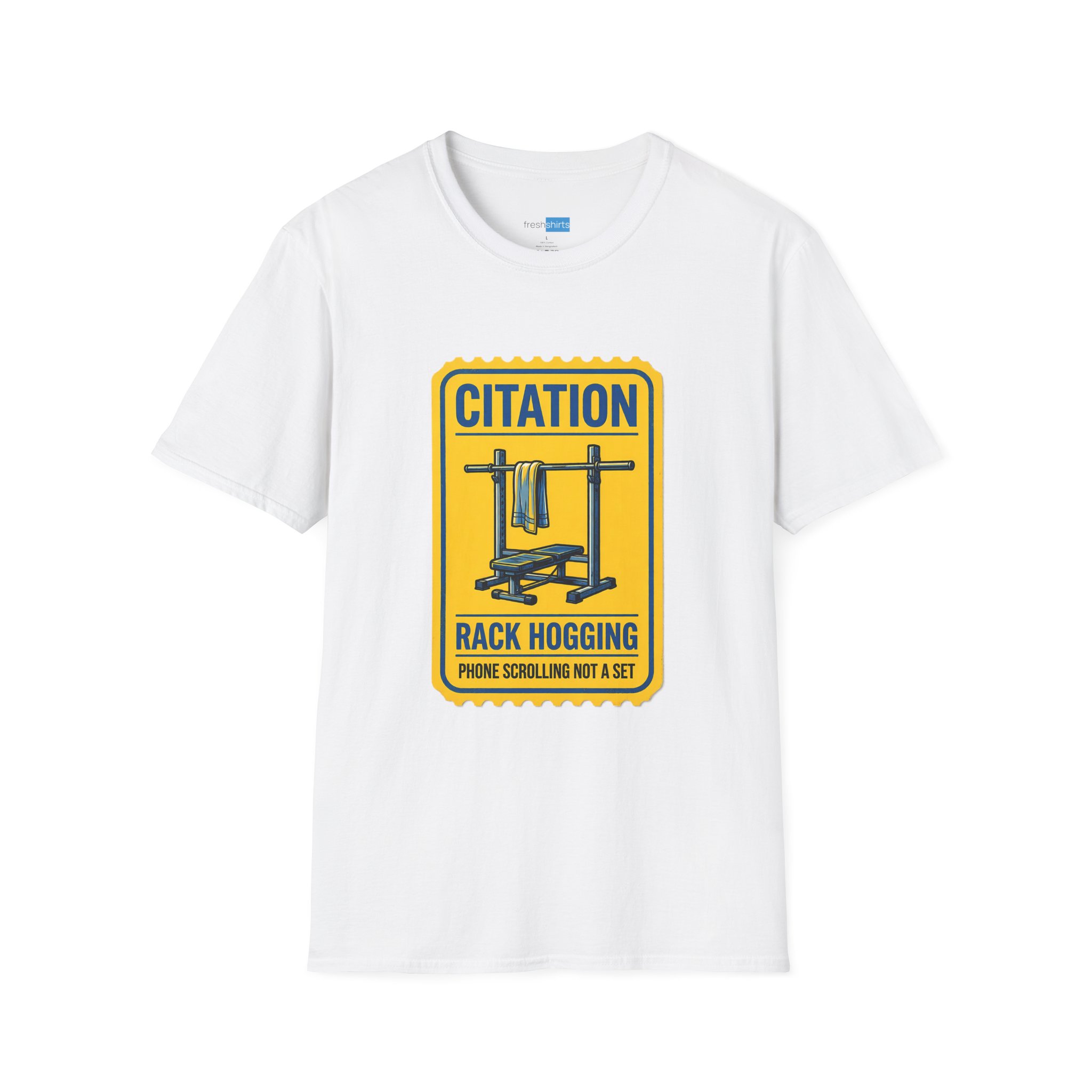 Squat Rack Citation Shirt - Rack Hogging Gym Humor Tee - White