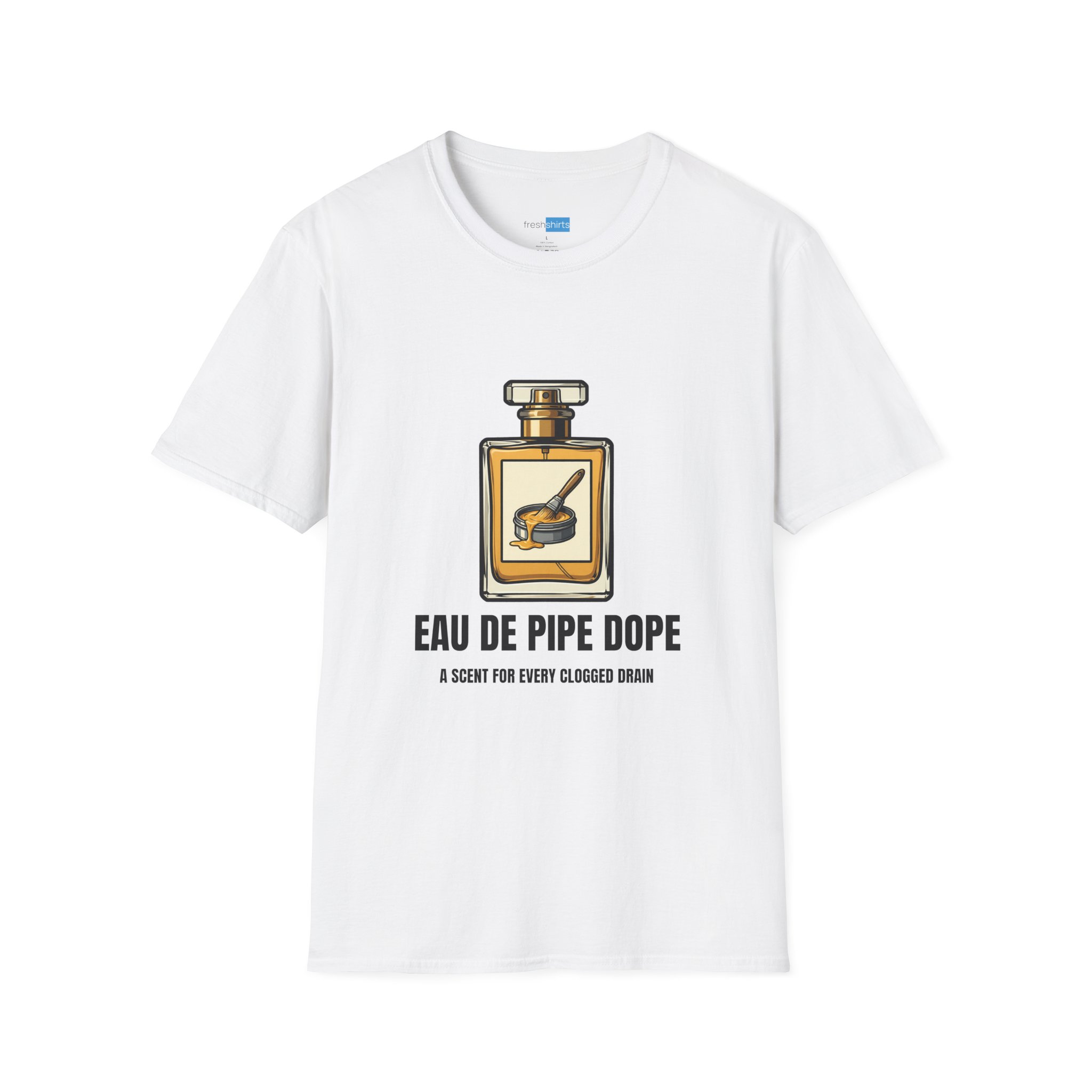 Eau De Pipe Dope Funny Plumber Perfume Shirt - White