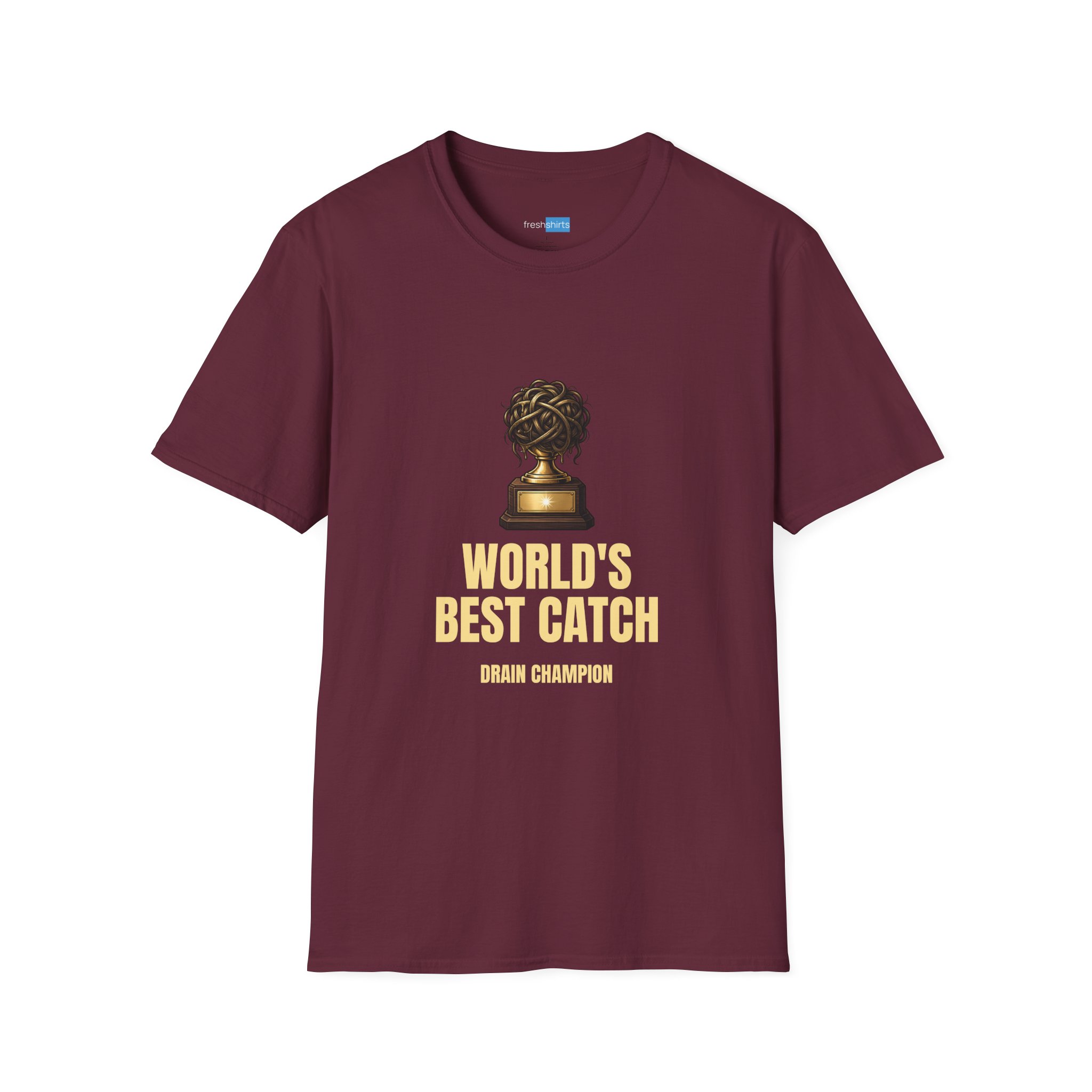 World's Best Catch Drain Champion Shirt - Funny Hairball Trophy Tee - Maroon