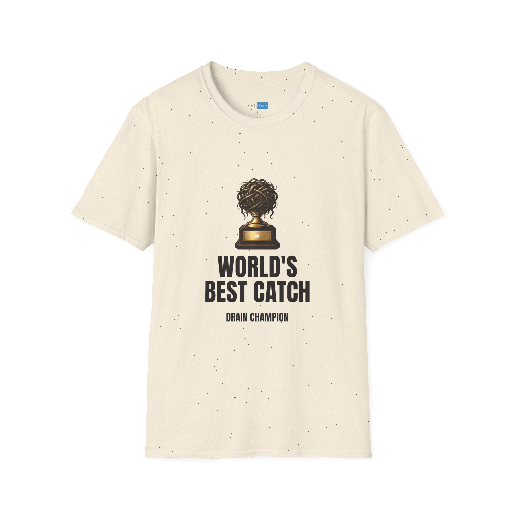 World's Best Catch Drain Champion Shirt - Funny Hairball Trophy Tee - Natural