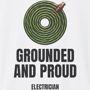 Grounded and Proud Electrician Shirt - white