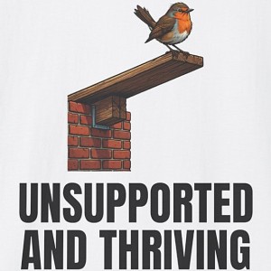 Unsupported and Thriving Robin Shirt - White