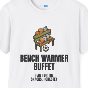 Bench Warmer Buffet Soccer Shirt - Here for the Snacks Honestly - White