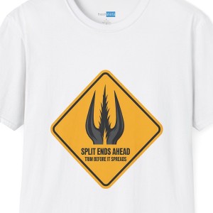 Split Ends Ahead Warning Sign Shirt - White