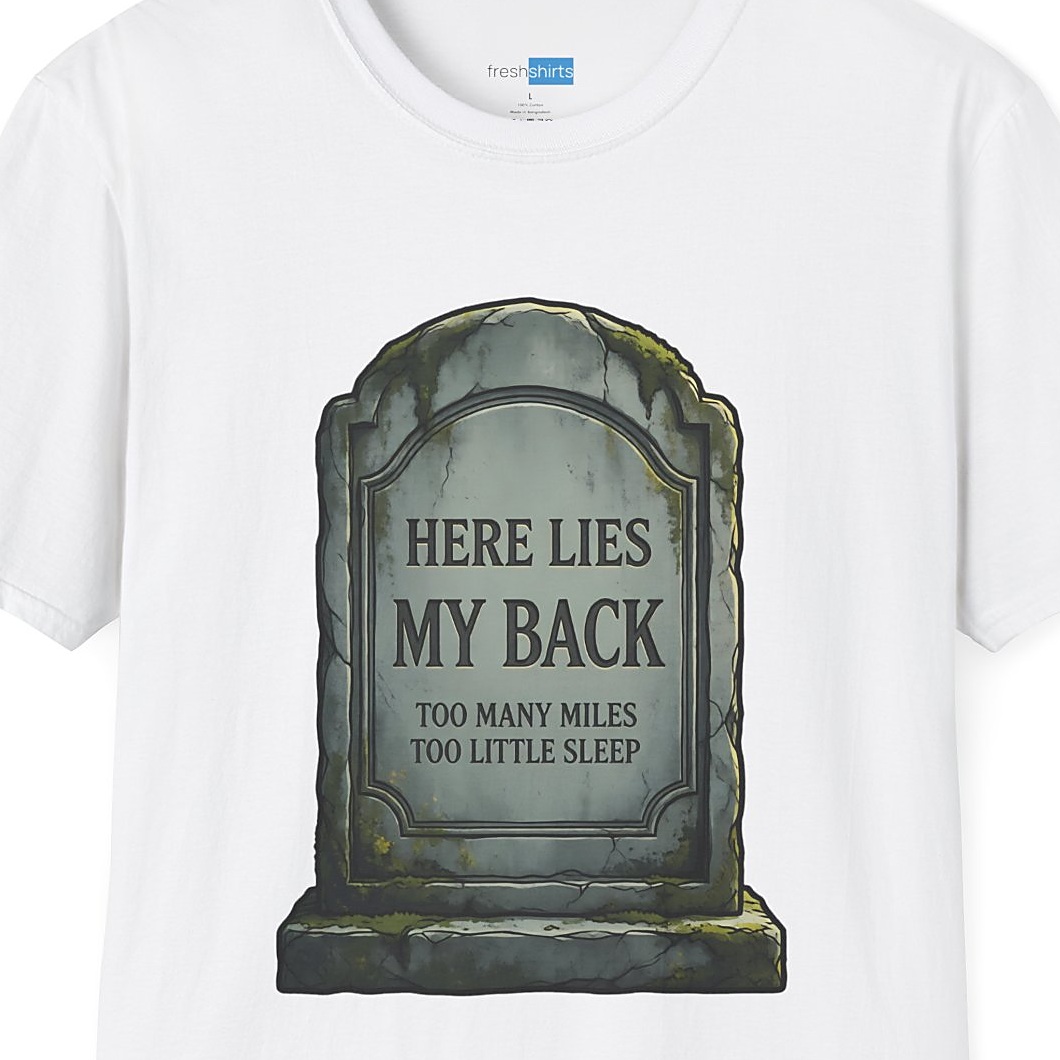 Here Lies My Back Tombstone Shirt - Funny Running Tee - White