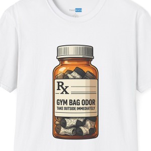 Gym Bag Odor Prescription Bottle T-Shirt - White
