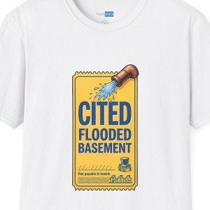 Cited Flooded Basement Ticket Shirt - Burst Pipe Citation Tee - White